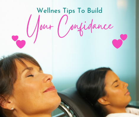 Boost Your Confidence and Improve Your Wellness